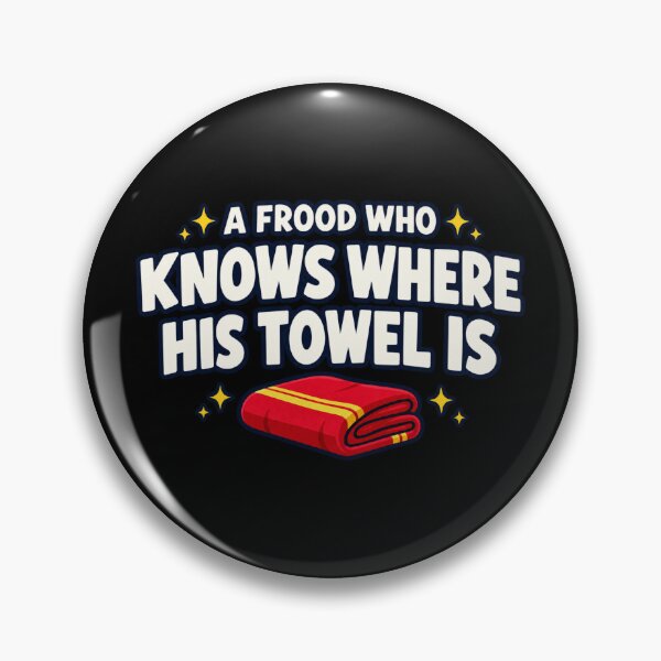 Item preview, A Frood Who Knows Where His Towel Is designed and sold by yinon-h.