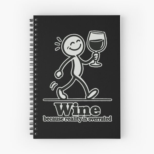 Item preview, Wine Lover Funny Wine Because Reality Is Overrated designed and sold by LuminOrb.