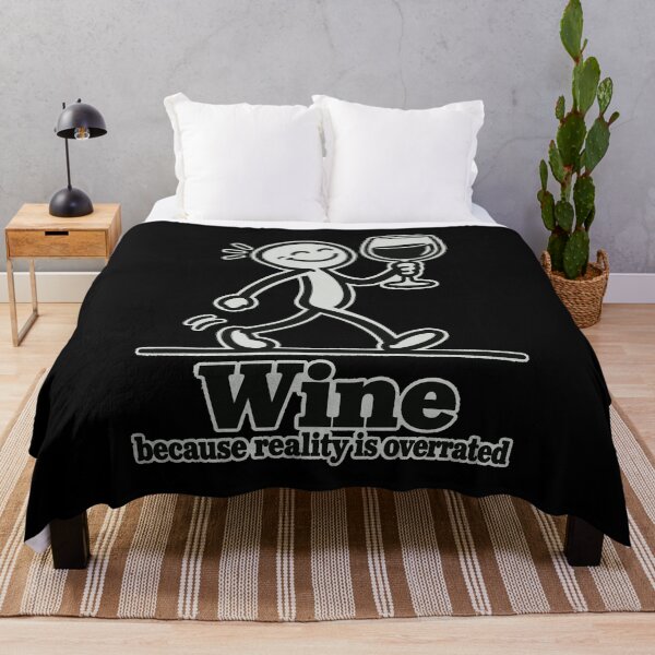 Item preview, Wine Lover Funny Wine Because Reality Is Overrated designed and sold by LuminOrb.
