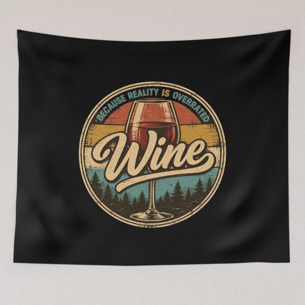 Item preview, Wine Lover Because Reality Is Overrated Wine designed and sold by LuminOrb.