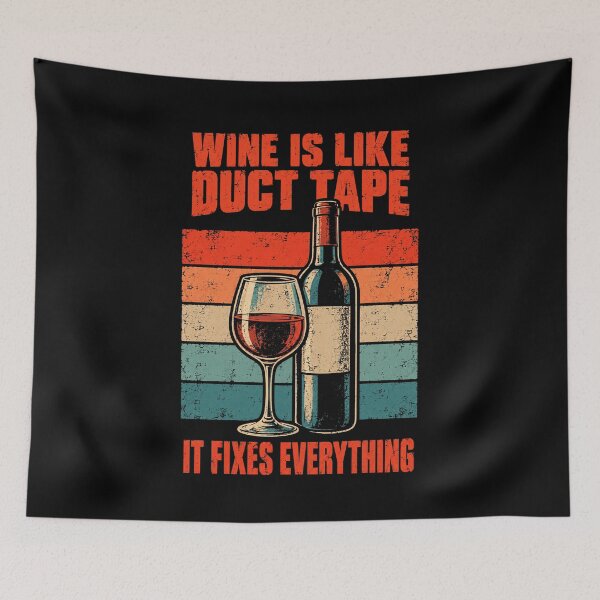 Item preview, Wine Lover Wine Is Like Duct Tape designed and sold by LuminOrb.