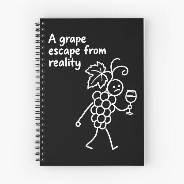 Item preview, Wine A Grape Escape From Reality Humor designed and sold by LuminOrb.