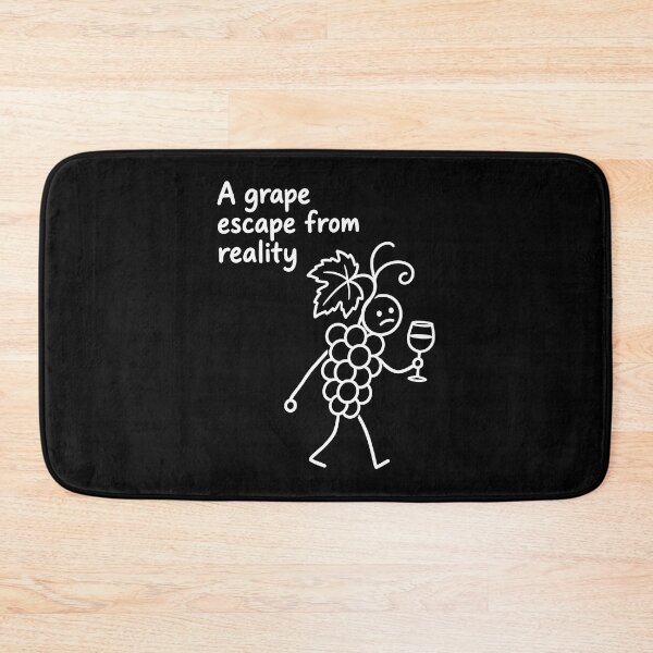 Item preview, Wine A Grape Escape From Reality Humor designed and sold by LuminOrb.