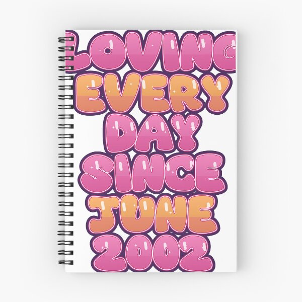 Item preview, LOVING EVERY DAY SINCE JUNE 2002 designed and sold by TheIconSmith.