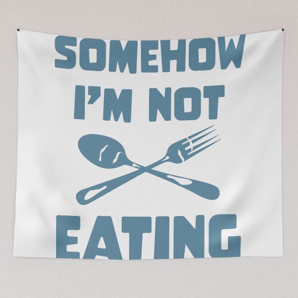 Item preview, Food Humor | Funny Eating Quote | Not Eating Somehow designed and sold by Half Mess.