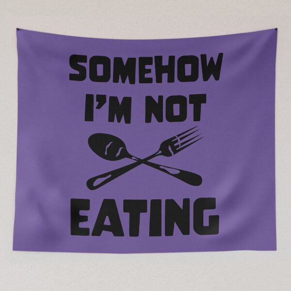 Item preview, Food Humor | Funny Eating Quote | Not Eating Somehow designed and sold by Half Mess.