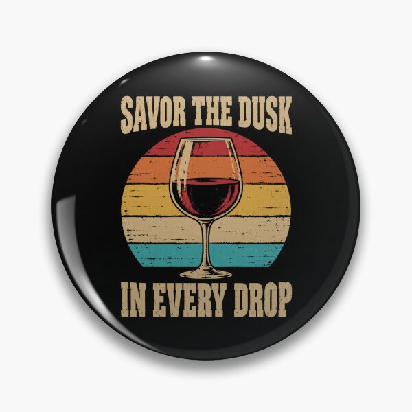 Item preview, Wine Lover Savor The Dusk In Every Drop designed and sold by LuminOrb.