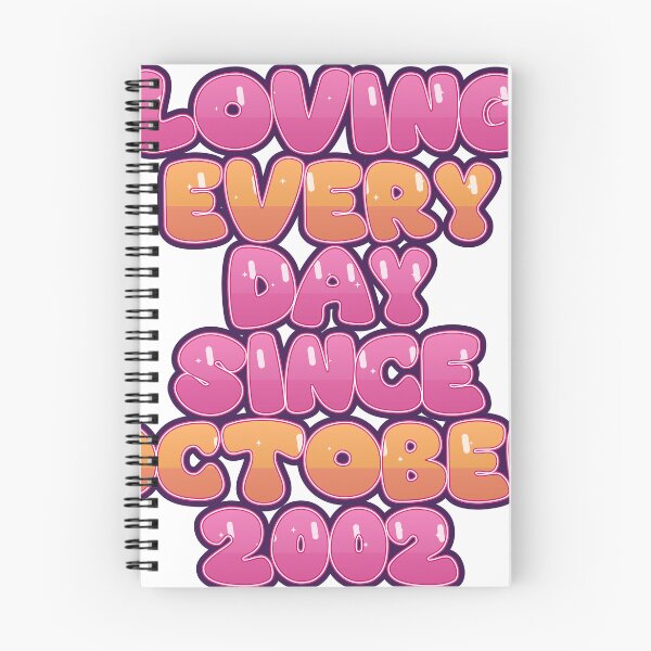 Item preview, LOVING EVERY DAY SINCE OCTOBER 2002 designed and sold by TheIconSmith.