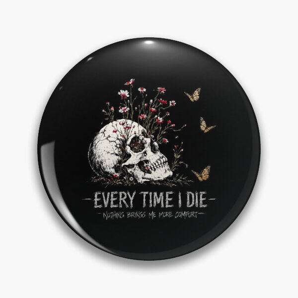 Item preview, every time i die designed and sold by hayesuzzia887.
