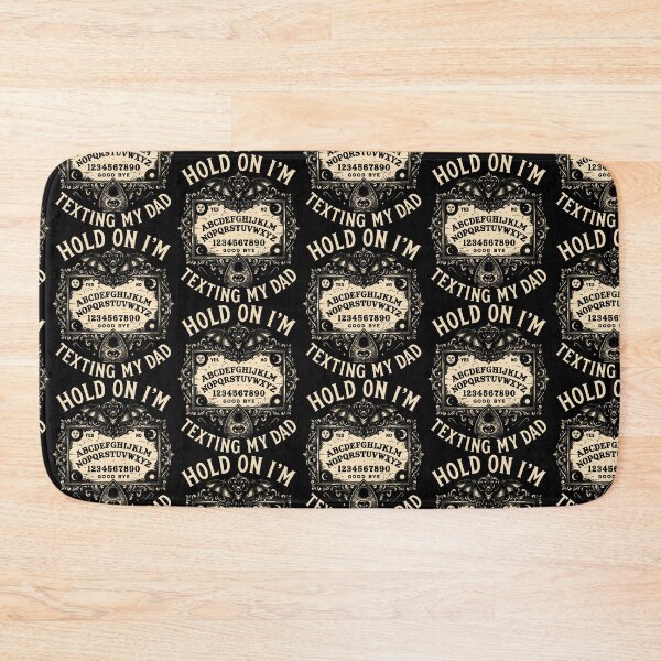 Item preview, Hold On I'M Texting My Dad Ouija Board Funny Women Men designed and sold by Strow--bary.