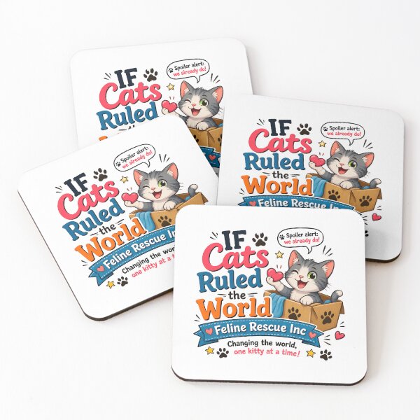 Item preview, If Cats Ruled the World Feline Rescue Inc Cute Cat Art designed and sold by SoyLamderma.