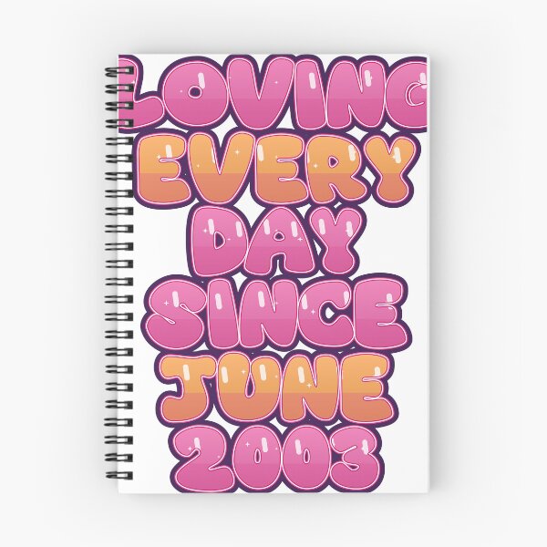 Item preview, LOVING EVERY DAY SINCE JUNE 2003 designed and sold by TheIconSmith.