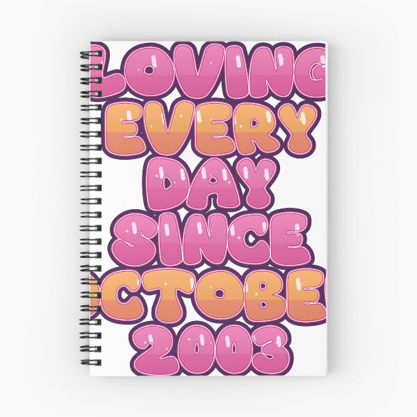 Item preview, LOVING EVERY DAY SINCE OCTOBER 2003 designed and sold by TheIconSmith.