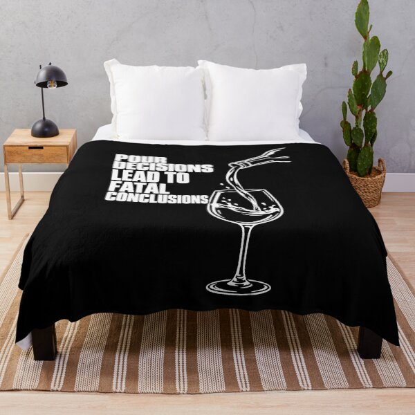 Item preview, Wine Lover Pour Decisions Fatal Conclusions designed and sold by LuminOrb.