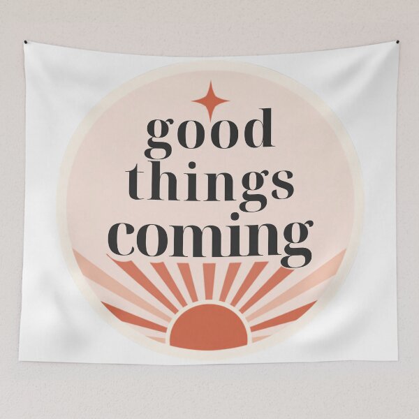 Item preview, Good Things Coming Positive Manifestation Quote designed and sold by CosmicQuietStudio.