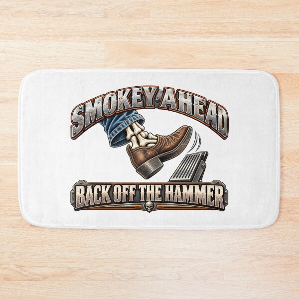 Item preview, Smokey Ahead | Back Off The Hammer | Cowboy Boot Skeleton Trucker Art designed and sold by NomadForge.
