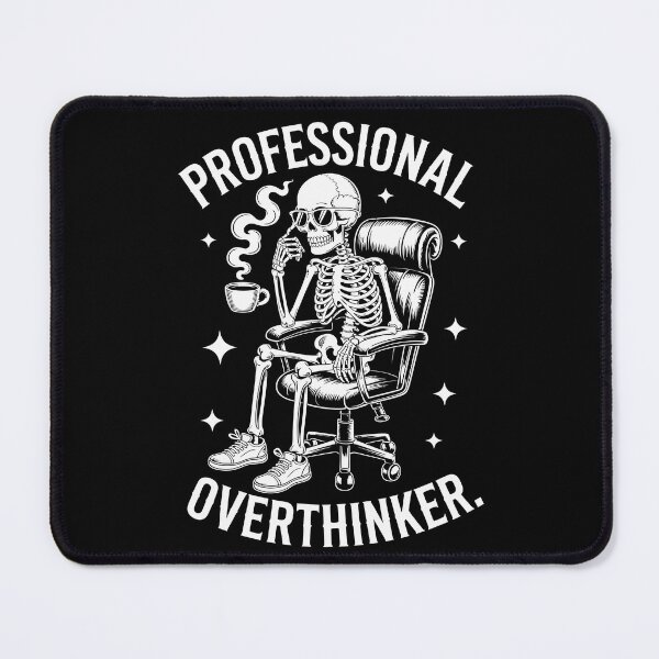 Item preview, Professional Overthinker   designed and sold by jkrphoto.