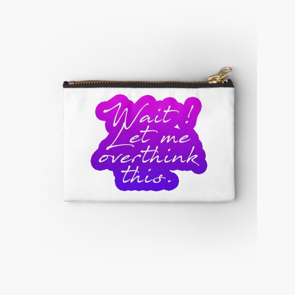 Item preview, Purple pink rainbow wait let me overthink this designed and sold by Anne Londez Studio.