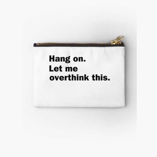 Item preview, Hang on. Let me overthink this. designed and sold by Mahmoud Salah.