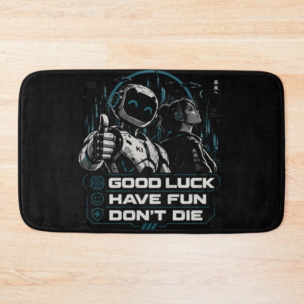 Item preview, Good Luck, Have Fun, Don't Die - Future designed and sold by OffThoughts.