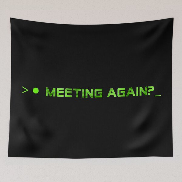 Item preview, MEETING AGAIN?— HUMAN ERROR Collection | Modern Survival Humor designed and sold by N72 Heritage.