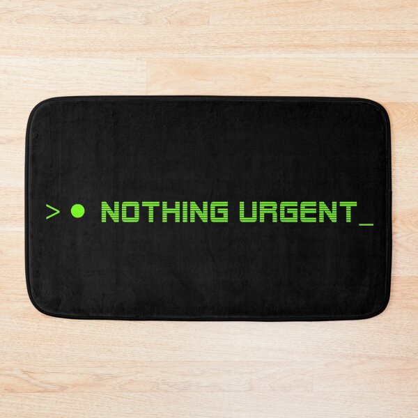 Item preview, NOTHING URGENT— HUMAN ERROR Collection | Modern Survival Humor designed and sold by N72 Heritage.