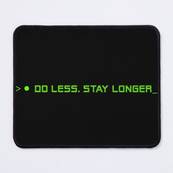 Item preview, DO LESS STAY LONGER— HUMAN ERROR Collection | Modern Survival Humor designed and sold by N72 Heritage.