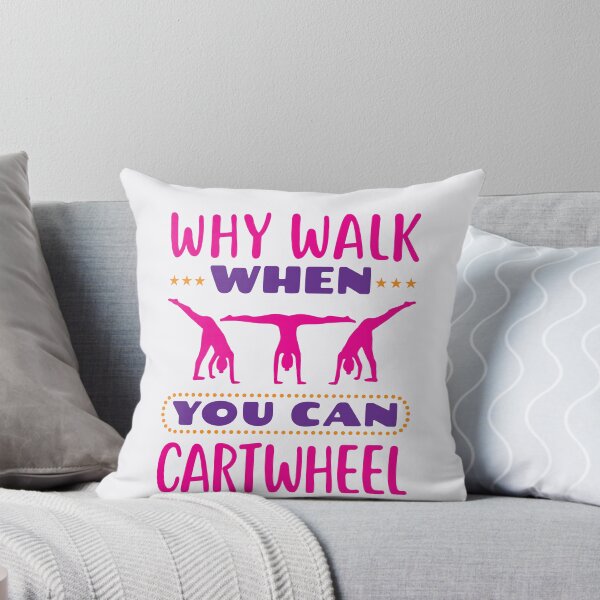 Item preview, Why Walk When You Can Cartwheel Gymnastics Gymnast Tumbling designed and sold by jaygo.