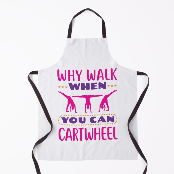 Item preview, Why Walk When You Can Cartwheel Gymnastics Gymnast Tumbling designed and sold by jaygo.