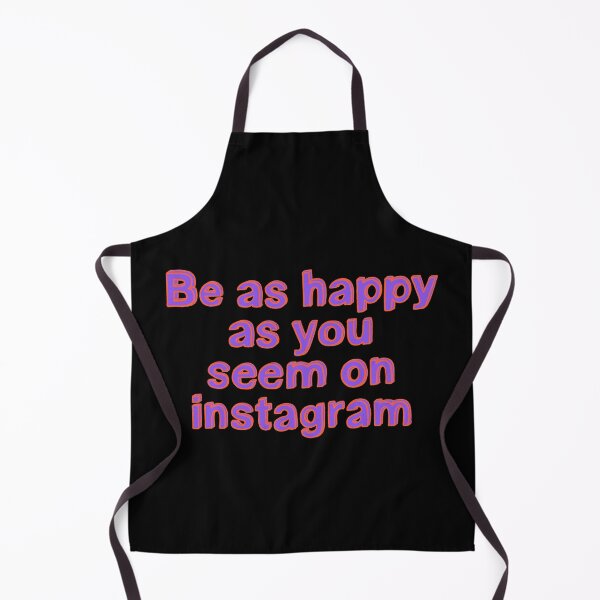 Item preview, Be as happy as you seem on instagram designed and sold by IHateDumplings.