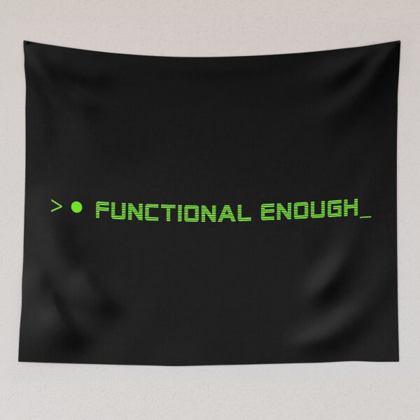 Item preview, FUNCTIONAL ENOUGH— HUMAN ERROR Collection | Modern Survival Humor designed and sold by N72 Heritage.