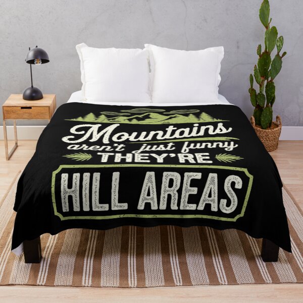 Item preview, Mountains Aren’t Just Funny They’re Hill Areas designed and sold by NoeValdric.