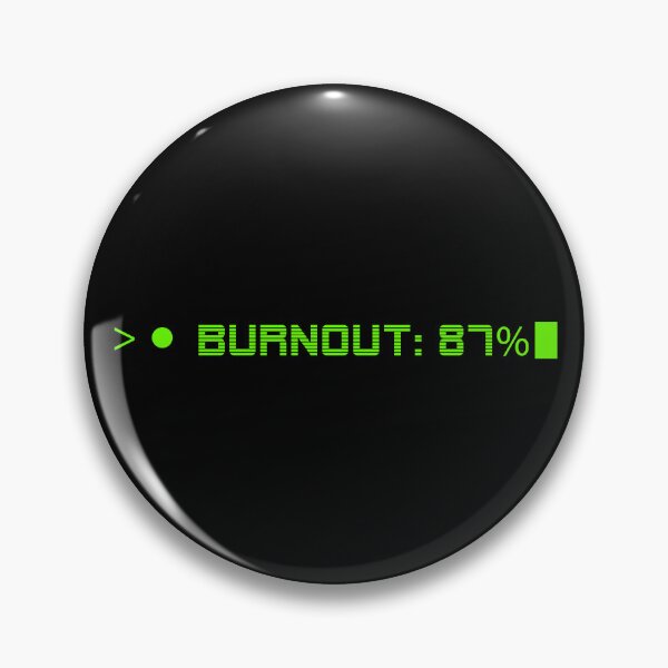 Item preview, BURNOUT 87%— HUMAN ERROR Collection | Modern Survival Humor designed and sold by N72 Heritage.
