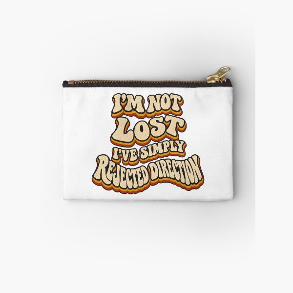Item preview, I’M NOT LOST I’VE SIMPLY REJECTED DIRECTION designed and sold by WheelieGdArt.