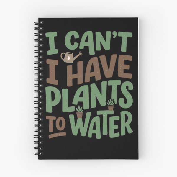 Item preview, I Can't I Have Plants To Water Funny Introvert Plant Mom Graphic designed and sold by mood-draftsman.