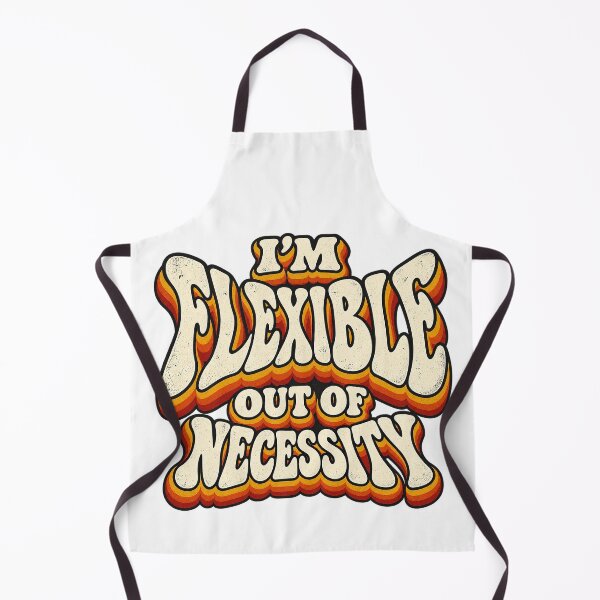 Item preview, I’M FLEXIBLE OUT OF NECESSITY designed and sold by WheelieGdArt.