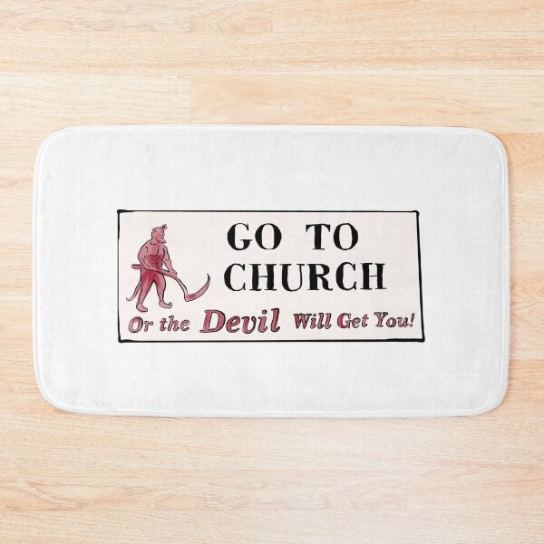Item preview, Go to Church or the Devil Will Get You! designed and sold by ethanvsanders.