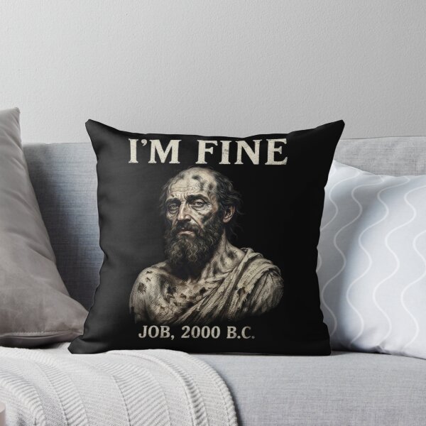 Item preview, I'm Fine Job 2000 BC designed and sold by Zbixu.