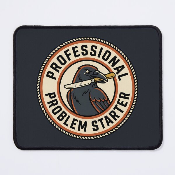 Item preview, Professional Problem Starter Sarcastic Crow Retro Badge designed and sold by DripCultureLab.
