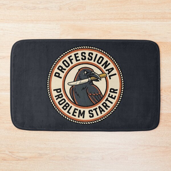 Item preview, Professional Problem Starter Sarcastic Crow Retro Badge designed and sold by DripCultureLab.