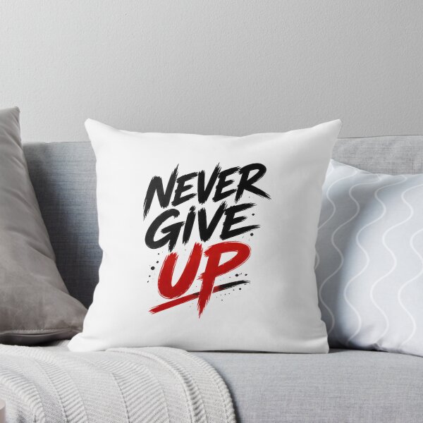 Item preview, Never Give Up Motivational Typography Design designed and sold by Swear-tshirts.