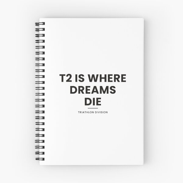 Item preview, T2 Is Where Dreams Die Shirt — Funny Triathlon Gift designed and sold by Type2SupplyCo.