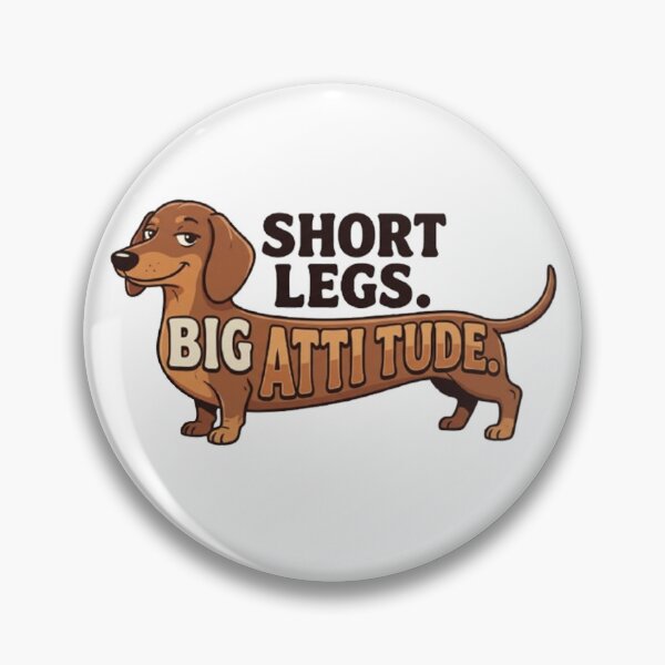 Item preview, Funny Dachshund Short Legs Big Attitude designed and sold by Amer16.