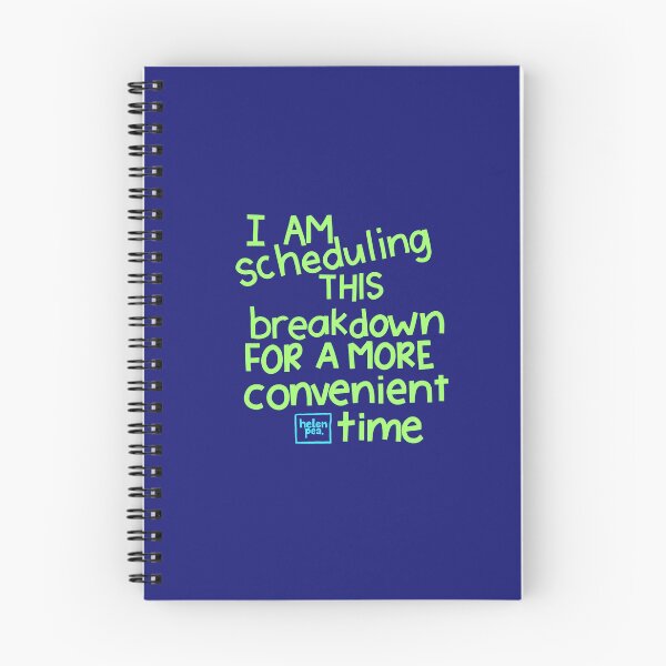 Item preview, I'm Scheduling This Breakdown For A More Convenient Time Quote designed and sold by HelenPeaStudio.