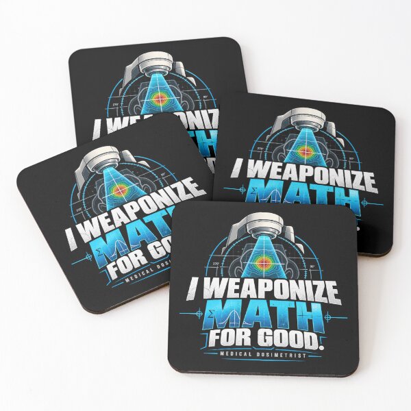 Item preview, I Weaponize Math for Good – Medical Dosimetrist designed and sold by amndro.