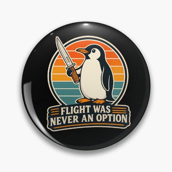 Item preview, Flight Was Never an Option | Funny Penguin Meme designed and sold by RetroOddity.