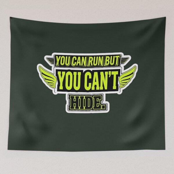 Item preview, You Can Run But You Can't Hide Bold Typography Streetwear Gym Quote designed and sold by anidiots-studio.