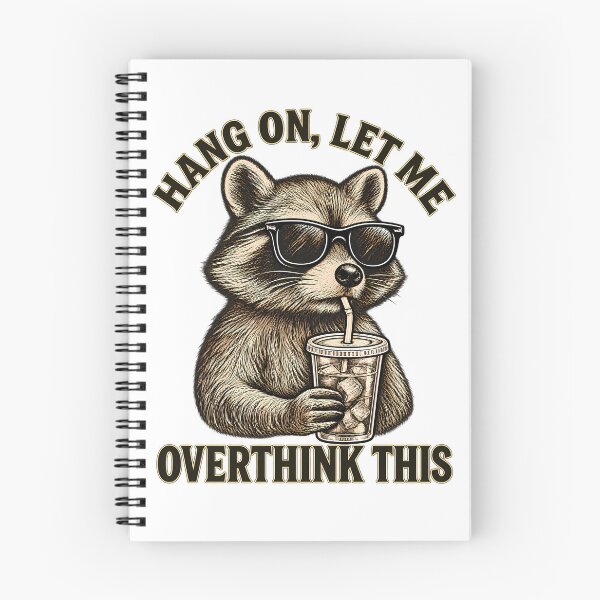 Item preview, Hang On Let Me Overthink This Funny Raccoon Meme designed and sold by RetroOddity.