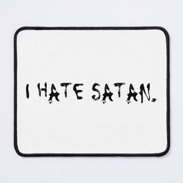 Item preview, I hate Satan. designed and sold by a peace of heaven.
