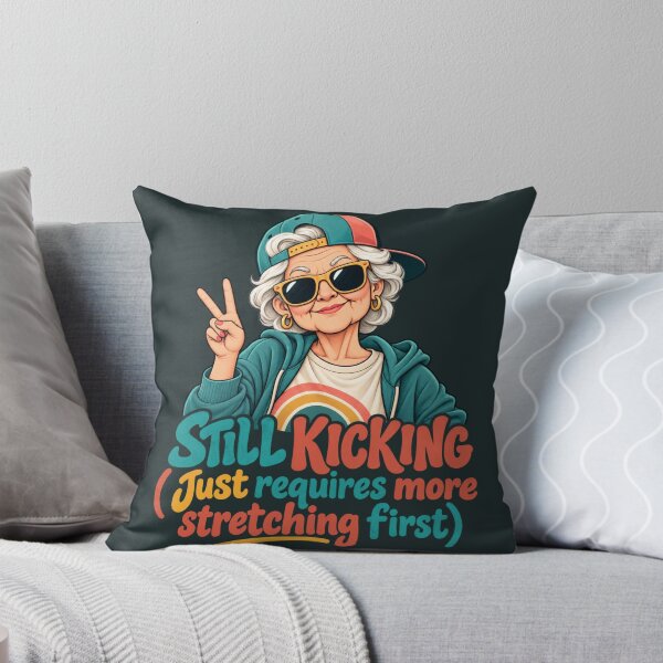 Item preview, Still Kicking Just Requires More Stretching First – Old Age Humor designed and sold by PunchDrop.